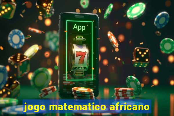 jogo matematico africano